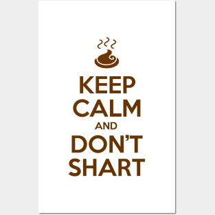 Keep Calm and Don't Shart Posters and Art